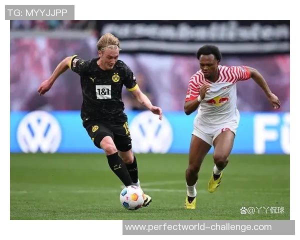 国王杯激战：多特蒙德逆转莱比锡补时绝杀引爆全场激情